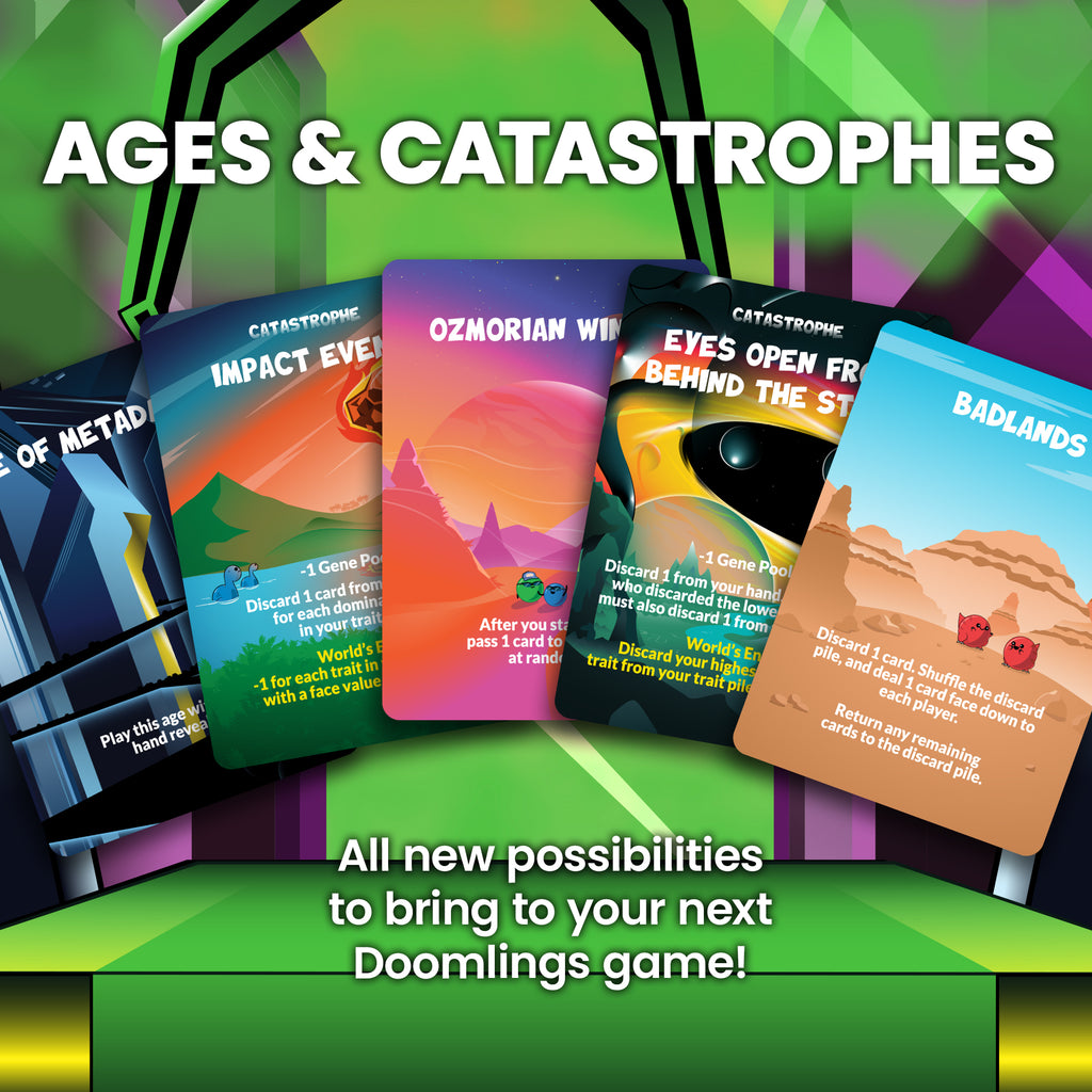 ages & catastrophes - all new possibilities to bring to your next doomlings game!